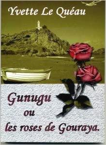 Gunugu ou les Roses de Gouraya